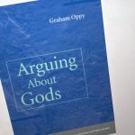 Reading List: Arguing about Gods by Graham Oppy